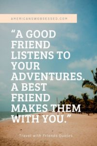 Best Trip Quotes and Trip with Friends Quotes