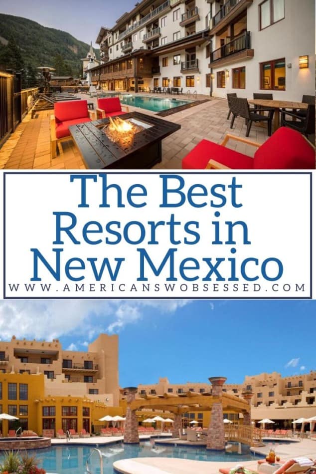 15 Best New Mexico Resorts for a Relaxing Stay